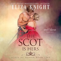 The Scot Is Hers - Eliza Knight