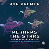 Perhaps the Stars - Ada Palmer
