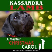 A Mayfair Christmas Carol: A Marcia Banks and Buddy Mystery - Kassandra Lamb