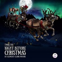 Twas the Night Before Christmas: Orchestral production edition - Clement Clark Moore