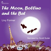 The Moon, Bollino And The Bat - Livy Former