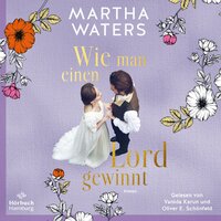 Wie man einen Lord gewinnt - Martha Waters