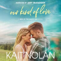 Our Kind of Love - Kait Nolan