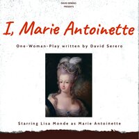 I, Marie Antoinette - David Serero