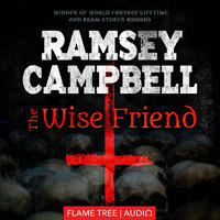 The Wise Friend - Ramsey Campbell
