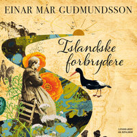 Islandske forbrydere - Einar Már Guðmundsson