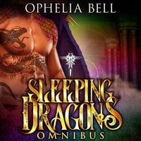Sleeping Dragons Omnibus - Ophelia Bell