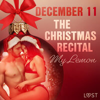 December 11: The Christmas Recital – An Erotic Christmas Calendar - My Lemon