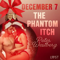 December 7: The Phantom Itch – An Erotic Christmas Calendar - Peter Westberg
