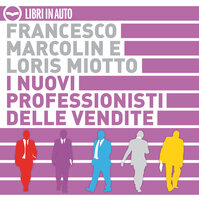 I nuovi professionisti delle vendite - Francesco Marcolin