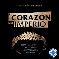 El corazón del Imperio - Miguel Díaz de Espada