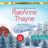 Snowfall in Cold Creek - Michelle Major, RaeAnne Thayne