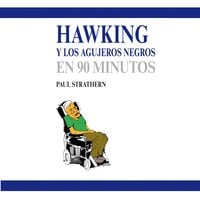 Hawking y los agujeros negros en 90 minutos - Paul Strathern