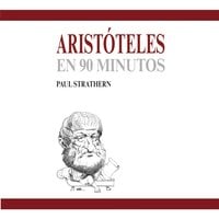 Aristóteles en 90 minutos - Paul Strathern