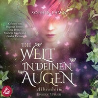 1.7 Die Welt in Deinen Augen: Albenheim - Feuer - Sophie Fawn