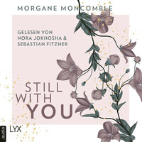 Still With You - Morgane Moncomble