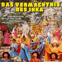 Das Vermächtnis des Inka - Karl May, Roland Schmid, Toni Graschberger