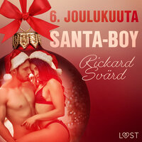 6. joulukuuta: Santa-Boy – eroottinen joulukalenteri - Rickard Svärd