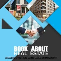 Book About Real Estate: Accelerate Your Real Estate Education and Growth - Matt Jones