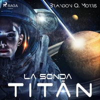 La sonda Titán - Brandon Morris