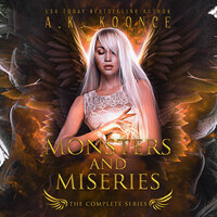 The Monsters and Miseries Series Boxset: A Forbidden Fated Mates Series - A. K. Koonce