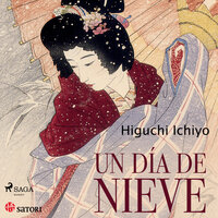 Un día de nieve - Higuchi Ichiyo