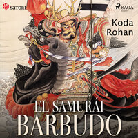 El samurái barbudo - Koda Rohan