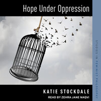 Hope Under Oppression - Katie Stockdale