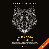 La rabbia del lupo - Fabrizio Silei