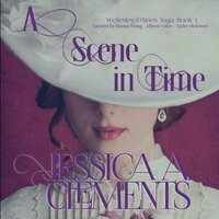 A Scene in Time - Jessica A Clements