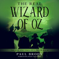 The Real Wizard of Oz - Paul Brody