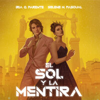 El sol y la mentira - Iria G. Parente, Selene M. Pascual