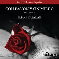 Con Pasion y sin Miedo Volumen 2 - Eliana Habalian
