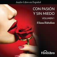 Con Pasion y sin Miedo Volumen 1 - Eliana Habalian