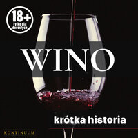 Wino. Krótka historia szlachetnego trunku - Renata Pawlak, Joanna Ziółkowska