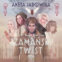 Szamański Twist - Aneta Jadowska