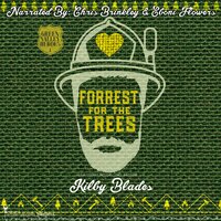 Forrest for the Trees: A Slow Burn Small Town Romance - Kilby Blades