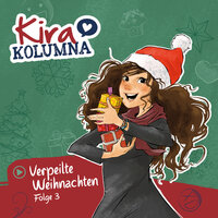 Kira Kolumna: Verpeilte Weihnachten - Matthias von Bornstädt