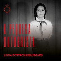 A pequena outubrista - Linda Boström Knausgård