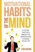 Motivational Habits of the Mind - Don Adams