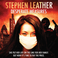 Desperate Measures - Stephen Leather