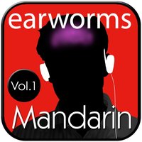 Rapid Chinese: Vol. 1 - Earworms Learning