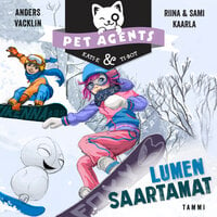 Lumen saartamat. Pet Agents 6 - Riina ja Sami Kaarla, Anders Vacklin