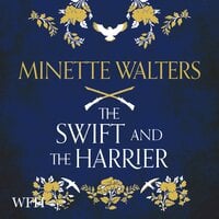 The Swift and the Harrier - Minette Walters