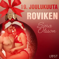 19. joulukuuta: Roviken – eroottinen joulukalenteri - Sara Olsson