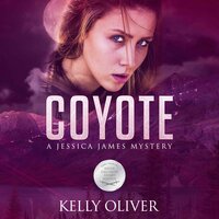 Coyote: A Jessica James Mystery - Kelly Oliver