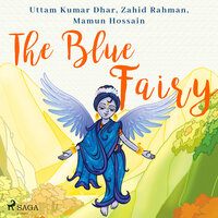 The Blue Fairy - Mamun Hossain, Uttam Kumar Dhar, Zahid Rahman