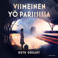Viimeinen yö Pariisissa - Ruth Druart