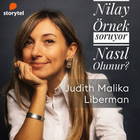 Nasıl Olunur Bölüm 135 - Judith Malika Liberman - Nilay Örnek