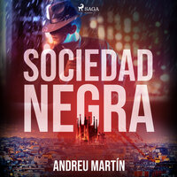Sociedad negra - Andreu Martín